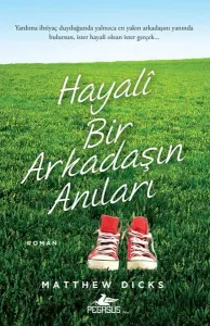 Hayali Bir Arkadaşın Anıları