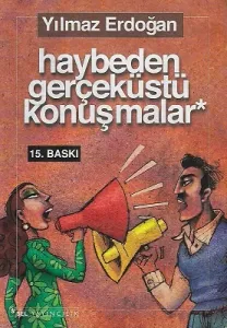 Haybeden Gerçeküstü Konuşmalar
