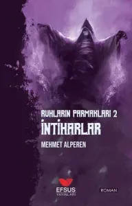 Ruhların Parmakları İntiharlar