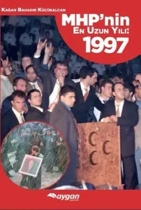 MHPnin En Uzun Yılı 1997