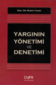 Yargının Yönetimi ve Denetimi