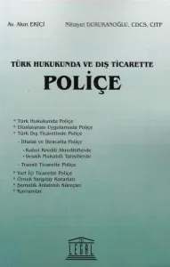 Türk Hukukunda ve Dış Ticarette Poliçe