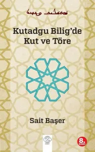 Kutadgu Bilig'de Kut ve Töre