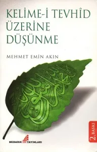 Kelime-i Tevhid Üzerine Düşünme