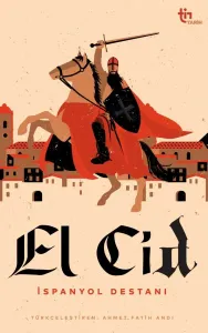El Cid - İspanyol Destanı