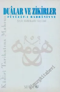 Kâdiri Tarikatına Mahsus Duâlar ve Zikirler: Füyûzât-ı Rabbâniyye -