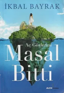 Aç Gözlerini Masal Bitti