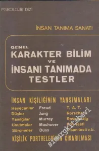 Genel Karakter Bilim ve İnsanı Tanımada Testler: İnsan Tanıma Sanatı -