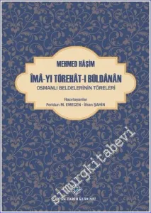 İma-yı Törehat-ı Büldanan = Osmanlı Beldelerinin Töreleri CİLTLİ -         2022