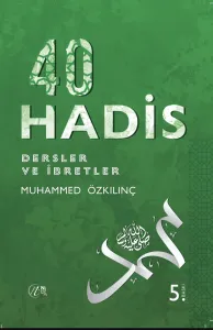 İmam Nevevi 40 Hadis - Dersler ve İbretler