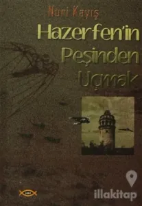 Hazerfen'in Peşinden Uçmak