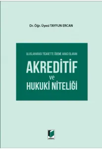 Akreditif ve Hukuki Niteliği