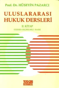 Uluslararası Hukuk Dersleri 2. Kitap