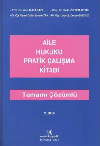 Aile Hukuku Pratik Çalışma Kitabı ( Tamamı Çözümlü )