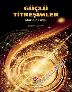Güçlü Titreşimler: Müziğin Fiziği         -         2023
