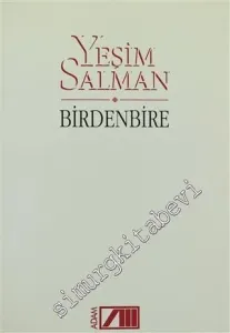 Birdenbire -        1995