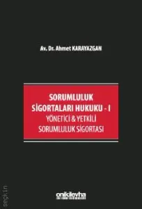 Sorumluluk Sigortaları Hukuku – I