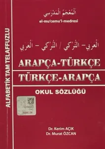 Kapadokya Arapça Türkçe / Türkçe Arapça Okul Sözlüğü