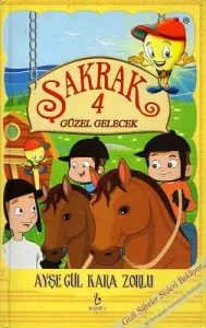 Şakrak 4- Güzel Gelecek - Ciltli Kitap