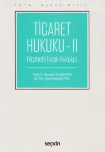 Ticaret Hukuku-II (Kıymetli Evrak Hukuku)