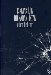 Çıkmak İçin Bu Karanlıktan