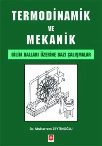 Termodinamik ve Mekanik - Bilim Dalları Üzerine Bazı Çalışmalar