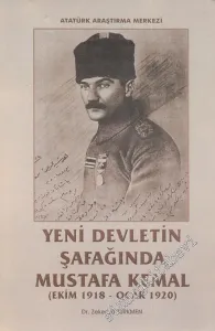 Yeni Devletin Şafağında Mustafa Kemal, Ekim 1918 - Ocak 1920 -