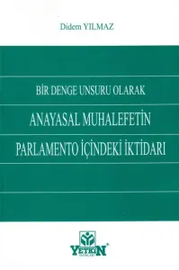 Anayasal Muhalefetin Parlamento İçindeki İktidarı