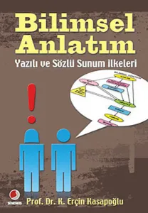 Bilimsel Anlatım; Yazılı ve Sözlü Sunum İlkeleri