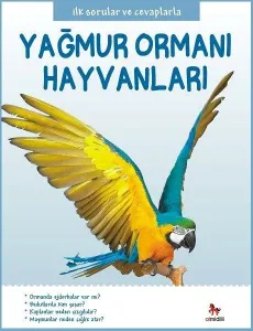 Yağmur Ormanı Hayvanları; İlk Sorular ve Cevaplarla