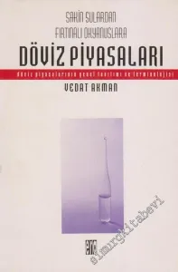 Döviz Piyasaları: Sakin Sulardan Fırtınalı Okyanuslara, Döviz Piyasalarının Genel Tanıtımı ve Terminolojisi -        1994