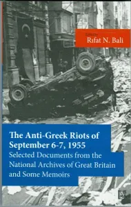 The Anti-Greek Riots of September 6-7, 1955 Selected Documents From th
