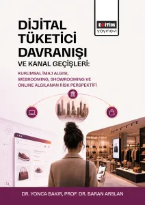 Dijital Tüketici Davranışı Ve Kanal Geçişleri