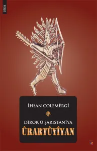 DÎROK Û ŞARISTANÎYA ÛRARTÛYÎYAN