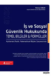 İş ve Sosyal Güvenlik Hukukunda Temel Bilgiler ve Formüller