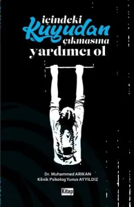 İçindeki Kuyudan Çıkmasına Yardımcı Ol