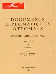 Documents Diplomatiques Ottomans Affaires Armeniennes - III