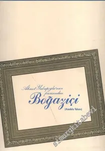 Ahmet Yakupoğlu'nun Fırçasından Boğaziçi ( Anadolu Yakası ) -        1983