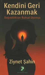 Kendini Geri Kazanmak
