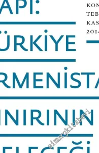 Mühürlü Kapı: Türkiye Ermenistan Sınırının Geleceği -         2016