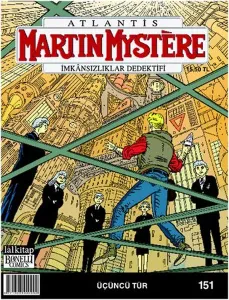 Martin Mystere sayı 151 Üçüncü Tür