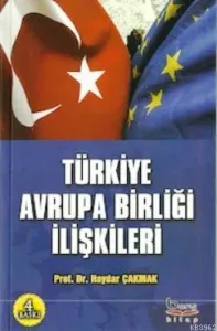 Türkiye Avrupa Birliği İlişkileri