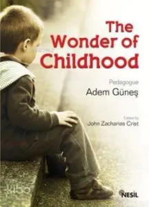 The Wonder of Childhood (Çocukluk Sırrı)