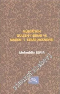 Müniri'nin Gülşen-i Ebrar ve Maden-i Esrar Mesnevisi -