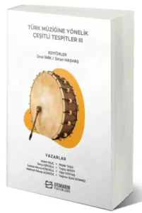 Türk Müziğine Yönelik Çeşitli Tespitler III