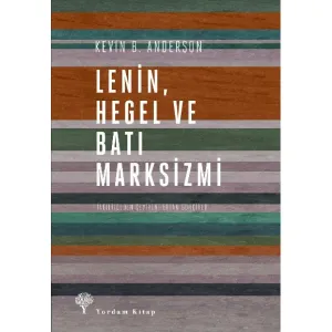 LENİN, HEGEL VE BATI MARKSİZMİ