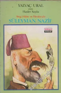 Yergi Nükte ve Fıkralarıyla Süleyman Nazif -
