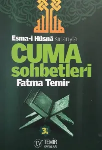 Sırlarıyla Cuma Sohbetleri 3