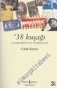 38 Kuşağı: Cumhuriyetle Yetişenler -        2021