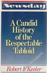 Newsday: A Candid History of the Respectable Tabloid -        1990